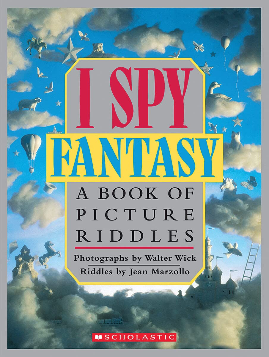 I Spy Fantasy A Book of Picture Riddles