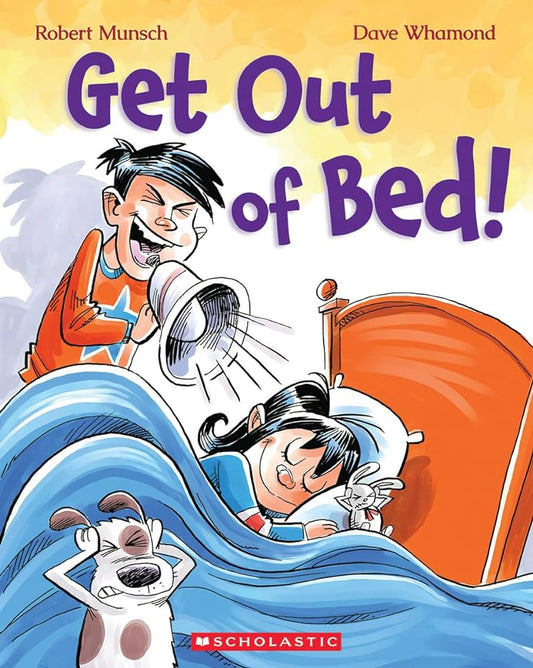 Get Out of Bed!