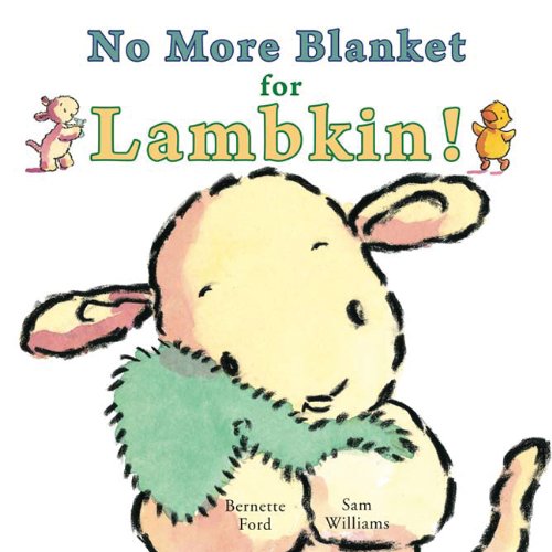 NO MORE BLANKET FOR LAMBKIN!