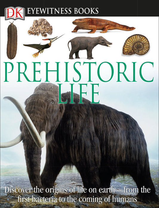 Eyewitness Prehistoric Life Book