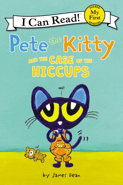 Pete the Kitty & the Case of the Hiccups