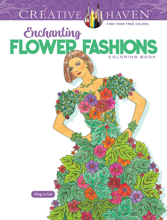 Enchanting Floral Fashions Coloring Book