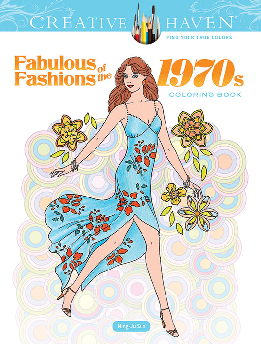 Fabulous Fashions of the 1970s Coloring Book